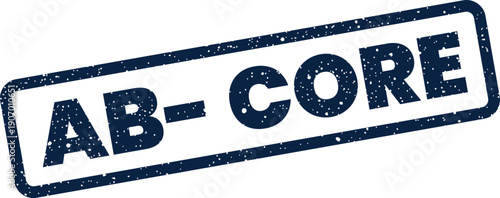 Textured rubber stamp graphic displaying the phrase AB CORE, useful for emphasizing central or fundamental concepts