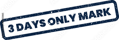 Textured vintage stamp with a 3 days only message indicating a short period for a specific mark