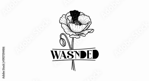 Sketch of a poppy flower with a bud below a banner with the word WASNDED