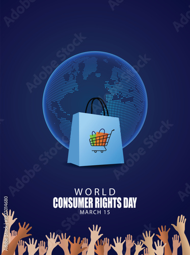 World Consumer Rights Day March 15 poster promoting fair trade awareness protection and global shopping vector poster