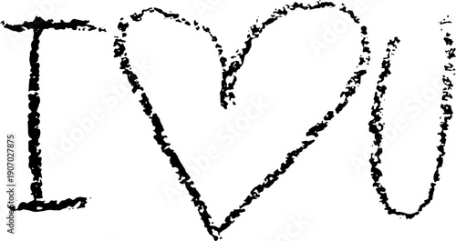 I Love You. Charcoal Hand Drawn Lettering.