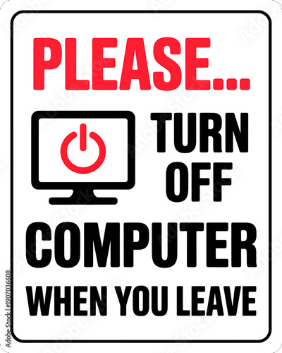 Please turn off computer when you leave office sign