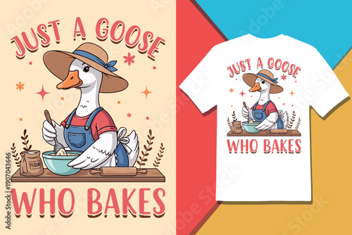  Goose T-Shirt Design Just Goose Bakes Character Cook Apron Hat Flour
