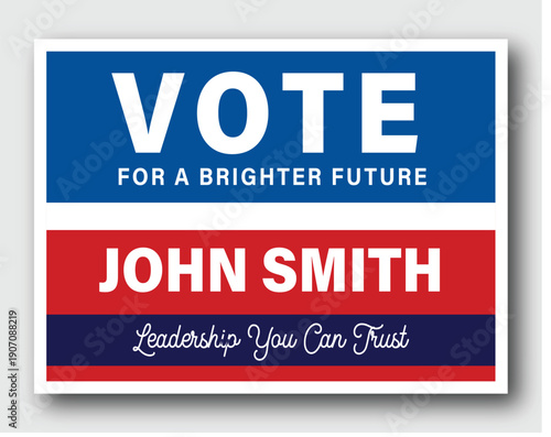 Political Campaign Yard Sign Design for Election Promotion