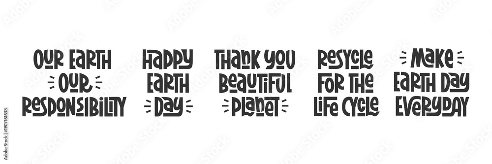Obraz premium Earth Day lettering collection — monochrome eco slogans, hand‑drawn Quotes designs. Includes phrases such as Happy Earth day, Thank you Beautiful Planet and more. 
