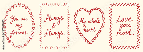 Romantic quote frames set of red Valentine heart borders and calligraphy text in a line art style. A vector collection for creating wedding prints, greeting cards and love stationery.