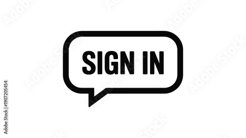 sign in speech bubble icon login button label user authentication concept isolated on white background vector illustration