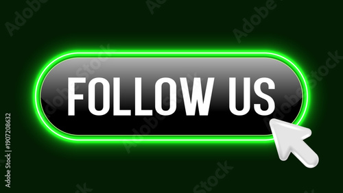 Glowing Green “Follow Us” Neon Button with Click Cursor, Call to Action for Social Media, UI UX Web Banner and Digital Marketing Vector Illustration