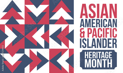 Asian American and Pacific Islander Heritage Month. Celebrated in the United States in May. It celebrates the culture, traditions and history. Poster, card, banner. Vector illustration