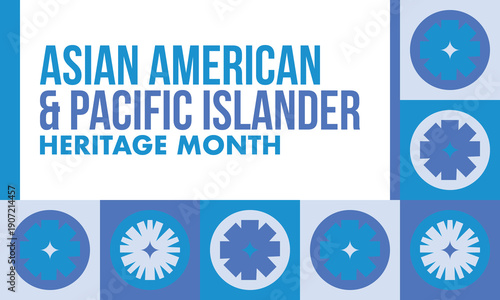 Asian American and Pacific Islander Heritage Month. Celebrated in the United States in May. It celebrates the culture, traditions and history. Poster, card, banner. Vector illustration