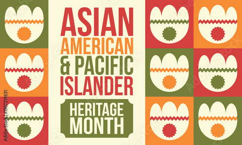 Asian American and Pacific Islander Heritage Month. Celebrated in the United States in May. It celebrates the culture, traditions and history. Poster, card, banner. Vector illustration