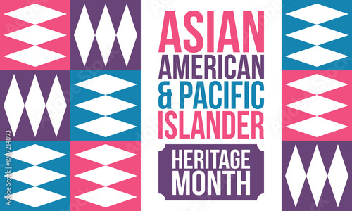 Asian American and Pacific Islander Heritage Month. Celebrated in the United States in May. It celebrates the culture, traditions and history. Poster, card, banner. Vector illustration