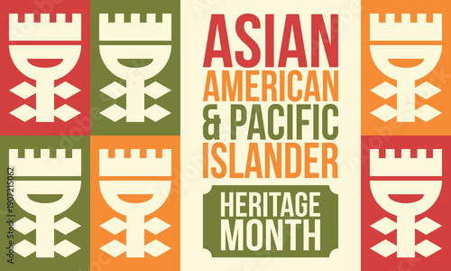 Asian American and Pacific Islander Heritage Month. Celebrated in the United States in May. It celebrates the culture, traditions and history. Poster, card, banner. Vector illustration