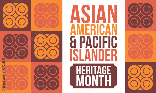 Asian American and Pacific Islander Heritage Month. Celebrated in the United States in May. It celebrates the culture, traditions and history. Poster, card, banner. Vector illustration