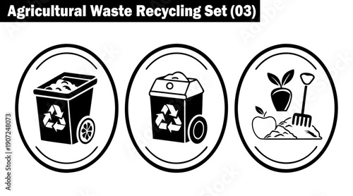 Agricultural waste recycling set three: solid black icons depicting organic waste bins, recycling symbols, and composting elements for sustainable farming practices vector illustration.