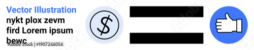 Financial equality, decision making, economic comparison, business concepts, monetary balance, approval ratings. A dollar sign and thumbs up symbol separated by equal sign. Financial equality