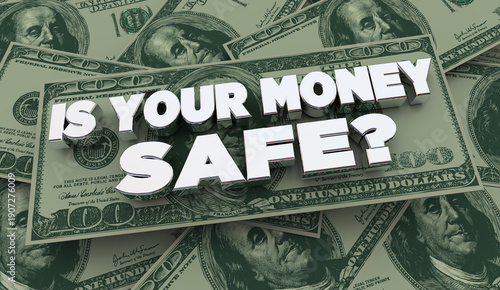 Is Your Money Safe Cash Pile Nestegg Investment Retirement Savings 3d Illustration