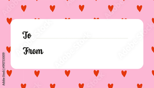 Valentines Day gift tag with red hearts on pink background. Love themed label with place for text To and From.