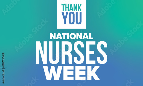 National Nurses Week. Thank you nurses. Medical and health care concept. Fighters against viruses and diseases. In honour of the doctors. Celebrated annual in United States. Vector illustration poster