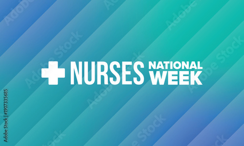 National Nurses Week. Thank you nurses. Medical and health care concept. Fighters against viruses and diseases. In honour of the doctors. Celebrated annual in United States. Vector illustration poster