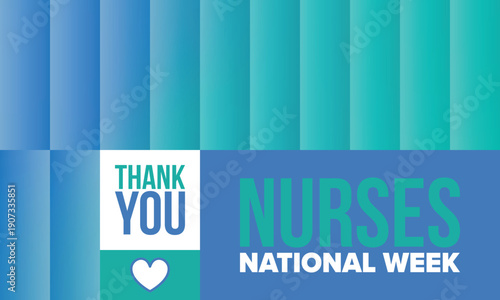 National Nurses Week. Thank you nurses. Medical and health care concept. Fighters against viruses and diseases. In honour of the doctors. Celebrated annual in United States. Vector illustration poster