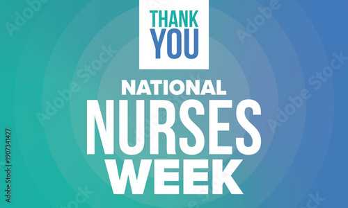National Nurses Week. Thank you nurses. Medical and health care concept. Fighters against viruses and diseases. In honour of the doctors. Celebrated annual in United States. Vector illustration poster