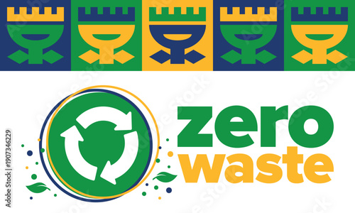 Zero Waste. Ecology poster. Refuse and Reduce. To Reuse and Recycle. Green January for environment. Eco friendly lifestyle. Save the planet. No plastic, only eco bag. Vector illustration