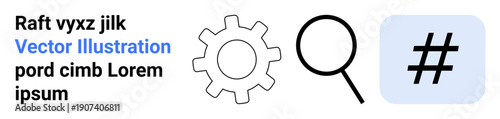 Gear, magnifying glass, metadata tag in modern flat style. Ideal for teamwork, search, optimization, connectivity, data exploration machinery social media. Minimalistic design for a simple landing