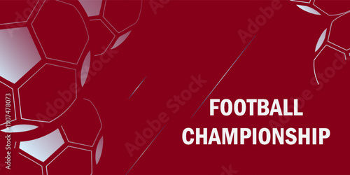 Football Championship Banner Background with Soccer Ball Vector Illustration