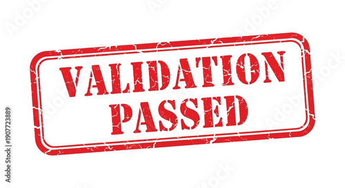 A red rectangular stamp displays the text validation passed in bold uppercase letters indicating successful confirmation high quality professional detailed modern