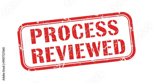A vibrant red stamp displays the words process reviewed in bold white capital letters with a distressed texture high quality professional