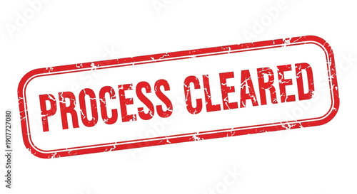 A red rectangular stamp displaying the text process cleared in bold uppercase lettering with a distressed texture high quality professional detailed