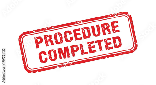 A distressed red rubber stamp displaying the words procedure completed in bold uppercase lettering isolated on white high quality professional detailed