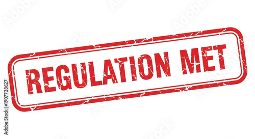 A red rectangular stamp displaying the text regulation met in bold uppercase letters with a distressed texture high quality professional detailed