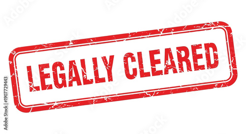 A red rectangular rubber stamp displays the text legally cleared in bold uppercase letters on a white background high quality professional