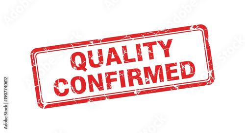 A distressed red rubber stamp displays the text quality confirmed in bold uppercase letters signifying approval high quality professional detailed modern