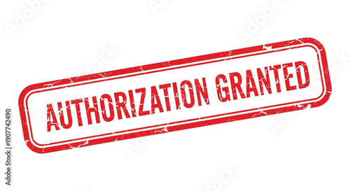 A rectangular distressed red stamp displays the text authorization granted in bold white capital letters signifying approval high quality professional detailed