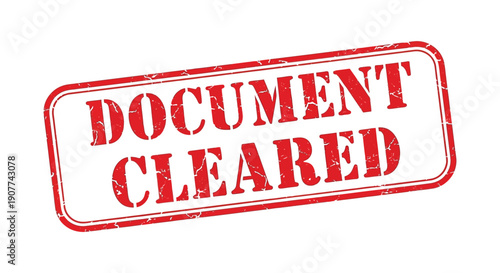 A distressed red stamp displaying the words document cleared in bold capitalized lettering over a white background high quality professional detailed