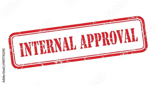 A red rectangular stamp displaying the word internal approval in bold distressed white lettering isolated on white high quality professional detailed