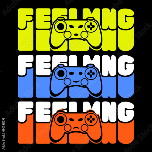 A colorful graphic with video game controllers and the word feeling