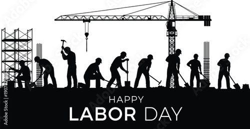 Happy Labor Day construction silhouette, industrial workers with cranes and tools for building project, professional workforce and manual labor design