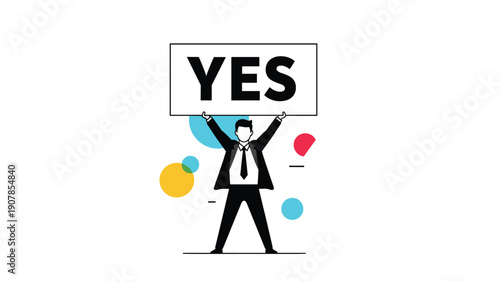 Smiling businessman holds up a large sign that says yes to represent approval, positive feedback, agreement, and successful confirmation.