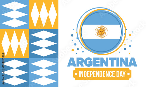 Argentina National Day. Happy holiday. Independence and freedom day. Celebrate annual. Argentina flag. Patriotic argentine design. Poster, card, banner, template, background. Vector illustration
