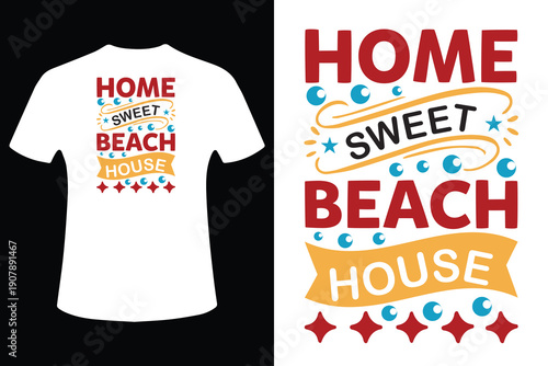 Vector t shirt design home sweet beach house graphic illustration