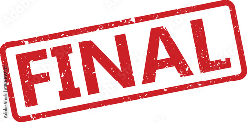 A bold red grunge effect rubber stamp clearly shows the significant word FINAL on a crisp white backdrop