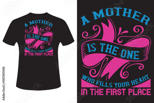 Mother's day vector t shirt design a mother is the one who pules your heart