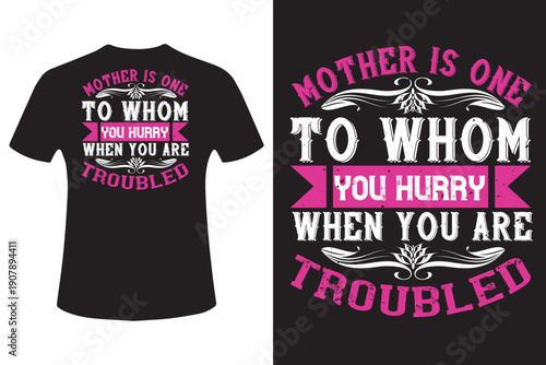 Mother tribute vector t shirt design inspirational quote graphic