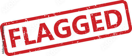 A red rubber stamp with a distressed grunge texture prominently displaying the word FLAGGED
