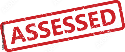 Grunged red rectangular rubber stamp prominently featuring the word ASSESSED against a white ground