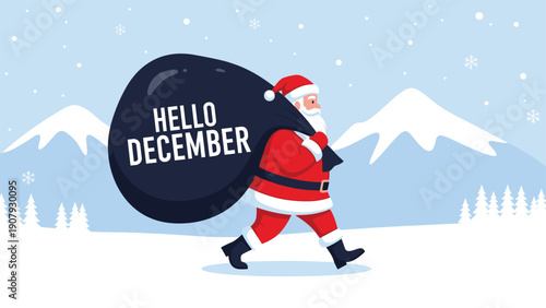 Santa claus walks through a snowy mountain landscape carrying a massive black bag with the text hello december printed on it.